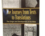 The Journey from Texts to Translations: The Origin and Development of th... - $24.70