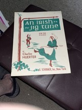 An Irish Jig Tune Sheet Music By Charles Huerter - $7.43