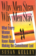 WHY MEN STRAY WHY MEN STAY BY SUSAN KELLEY (1996, P.B.) - £14.47 GBP