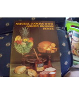 Natural Cooking with Golden Bloosom Honey Recipes for All Occasions - $6.00