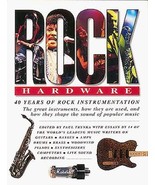 Rock Hardware: 40 Years Of Rock Instrumentation: Edited by Paul Trynka Book - $24.95
