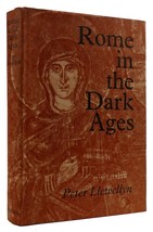 Peter Llewellyn Rome In The Dark Ages 1st Edition 1st Printing - £81.66 GBP