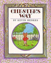 Chester&#39;s Way [Hardcover] Henkes, Kevin - £5.76 GBP