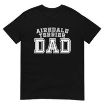 Cute Airedale Terrier Dad Dog Father Retro Style Short-Sleeve Unisex T-Shirt - £20.46 GBP