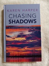 Chasing Shadows by Karen Harper (2017, South Shores #1, Large Print Hardcover) - £2.96 GBP