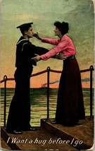 Vtg Postcard 1910s Sailor Series : I Want a Hug Before I Go - Sailor in Uniform - £3.94 GBP