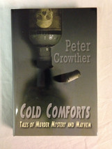 Cold Comforts Peter Crowther SIGNED LIMITED Cemetery Dance NEW MINT PRIS... - $24.50