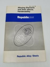 Republic Alloy Steels Alloying Elements And Their Effects.  Hardenability - $11.88