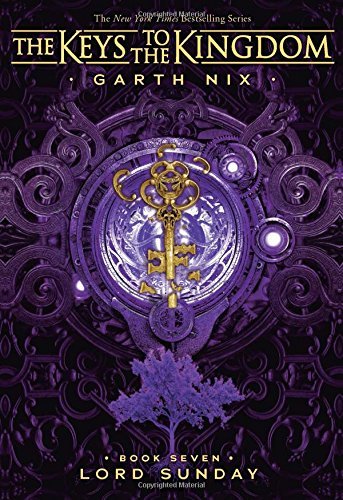 Lord Sunday (Keys to the Kingdom #7) (The Keys to the Kingdom) 2018 by G... - $1.99