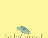 Baby Proof: A Novel [Paperback] Giffin, Emily - £2.34 GBP