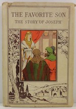 The Favorite Son The Story of Joseph by J. H. Willard 1905 - £7.07 GBP