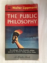 The Public Philosophy - Walter Lippmann - Democracies Battling Totalitarianism - £4.69 GBP
