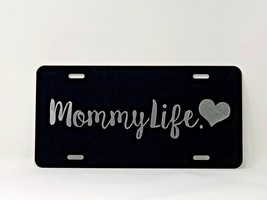 Mommy Life logo Car Tag Diamond Etched on Black Aluminum License Plate - £18.37 GBP