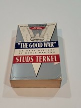 The Good War : An Oral History of World War II by Studs Terkel - $11.87