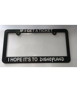 IF I GET A TICKET I HOPE IT&#39;S TO DISNEYLAND Mickey Mouse License Plate F... - £12.58 GBP