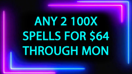 DISCOUNTS TO $64 2 100X SPELL DEAL PICK ANY 2 FOR $64 DEAL BEST OFFERS M... - $160.00