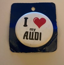 I Love My Audi Car Button Pin NOS - £15.90 GBP