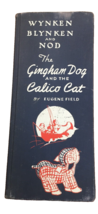 1st Edition Wynken Blynken and Nod &amp; Gingham Dog Calico Cat 1945 - Non-Spiral Ed - £70.78 GBP