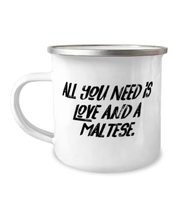 Sarcastic Maltese Dog Gifts, All You Need is Love and a Maltese, Joke Christmas  - £15.44 GBP