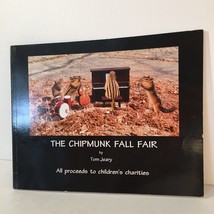 The Chipmunk Fall Fair By Tom Jeary Signed Book Chipmunks Photography Fun Rare - £11.85 GBP