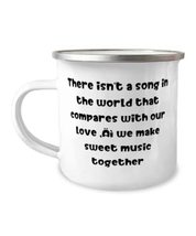 There isn&#39;t a song in the world that compares with our love Äì we make s... - $15.95