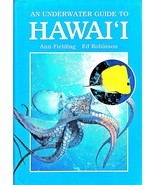 An Underwater Guide to Hawaii by Ann Fielding &amp; Ed Robinson (1987, Hardc... - €8,57 EUR