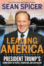 Leading America: President Trump&#39;s Commitment to People, Patriotism, and... - $12.85