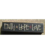 Primitive Country 82143FHL  Faith Hope Love Wood Block - $5.95