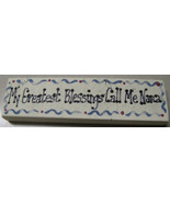 8000-My Greatest Blessings call me Nana Wood Sign - £2.32 GBP