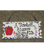 Teacher Gifts 15102  A Special Teacher Alway Believes in Children Wood Sign - £1.53 GBP