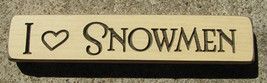 Primitive Country 9ILS I Love Snowman Block  Shelf Sitter Wood Block - £3.95 GBP