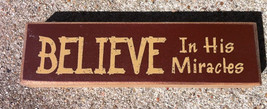 Primitive Country P161R  Believe in His Miracles  Wood Block - £2.31 GBP