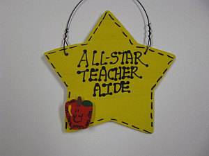 7000 Teacher Aide Hand Painted Wood Star