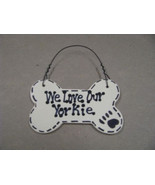 29-2083Y - We Love Our Yorkie or I Love My Yorkie - £1.18 GBP