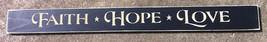 Primitive Country 36407BLK Faith Hope Love Wood Signs - £15.94 GBP