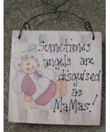872MA - Sometimes angels are disguised as MaMas!   - £2.32 GBP