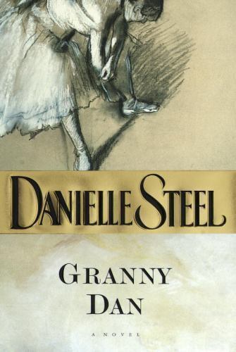 Granny Dan by Danielle Steel 1999 hardcover ^^ - $4.01