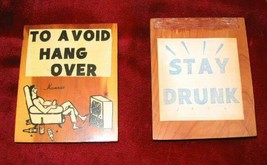 Vintage Avoid Hangover &amp; Stay Drunk Sign Phrase Wooden - £21.63 GBP