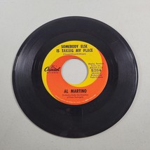 Al Martino 45 RPM Vinyl Somebody Else Is Taking My Place | With All My Heart - £7.00 GBP