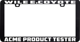 Wile E Coyote Acme Product Tester Funny Humor License Plate Frame - £9.71 GBP