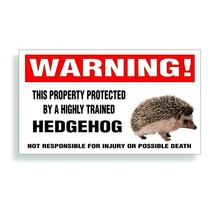 Warning Decal Sticker Trained HEDGEHOG Pet for Bumper Window Cage Home - £7.95 GBP