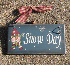 Wooden Sign 28927 Snow Day - $2.95