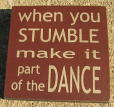 wood primitive block 32351WM-When you Stumble make it part of the dance - £2.32 GBP