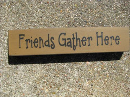 Wood Block  31422FGH- Friends Gather here - £3.15 GBP