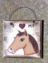 Wood Sign WD205 I Love my Horse - $3.50