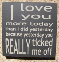 wood primitive block 32358TB-I Love You More Today... - £2.35 GBP