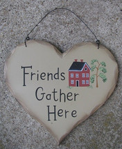 Heart Plaque  HP1 - Friends Gather Here Wood - $3.95
