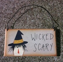 Wood Hanging Sign RO548 WS - Wicked Scary - $1.95