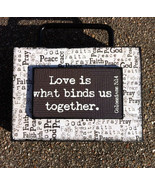 Primitive Wood Box Sign 36747BUT - Love is What Binds Us Together - £7.03 GBP