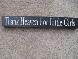 Wood  Block 10612Q -Thank Heaven..Little Girls - £4.74 GBP